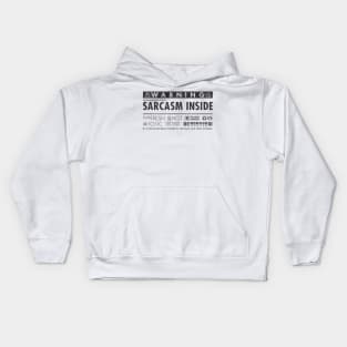 sarcasm inside Kids Hoodie